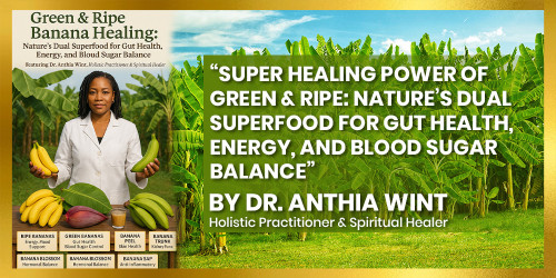 “Super healing Power of Green & Ripe: Nature’s Dual Superfood for Gut Health, Energy, and Blood Sugar Balance”