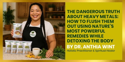 The Dangerous Truth About Heavy Metals: How to Flush Them Out Using Nature’s Most Powerful Remedies While Detoxing the Body