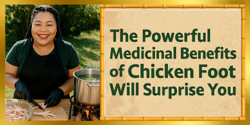 The Powerful Medicinal Benefits of Chicken Foot Will Surprise You