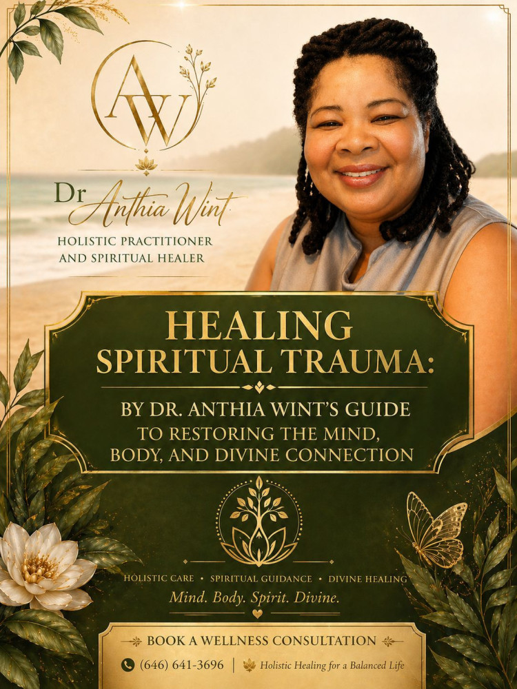 Healing Spiritual Trauma: Dr. Anthia Wint’s Guide to Restoring the Mind, Body, and Divine Connection