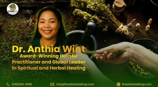 Dr. Anthia Wint: Award-Winning Holistic Practitioner and Global Leader in Spiritual and Herbal Healing