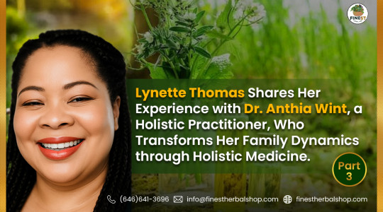 “Breaking Generational Patterns: A Family Heals with Dr. Anthia Wint’s Holistic Approach” ( Part 3)