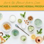 How to Create Natural Skincare and Haircare Products